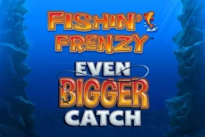 Fishin’ Frenzy Even Bigger Catch 完整評測：2026年最夯釣魚老虎機深度解析