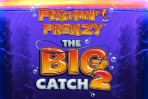 Fishin’ Frenzy The Big Catch 2 深度評測：Blueprint Gaming 釣魚老虎機完整攻略與實戰心得